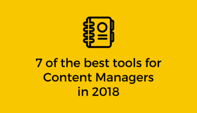 7 of the best tools for content managers in 2018